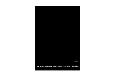 Ne surchargez pas les blocs multiprises